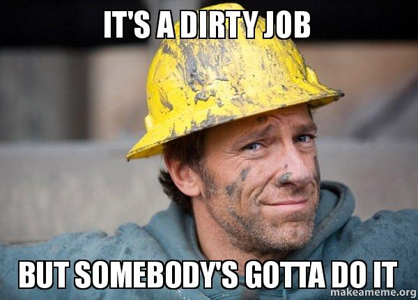dirty job meme